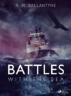 Battles with the Sea - eBook