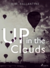 Up in the Clouds - eBook