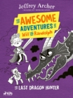 The Awesome Adventures of Will and Randolph: The Last Dragon Hunter - eBook