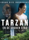 Tarzan en de gouden stad - eBook