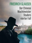 Der Chinese - Wachtmeister Studers vierter Fall - eBook