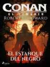 Conan el cimerio - El estanque del negro - eBook