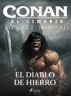 Conan el cimerio - El diablo de hierro - eBook