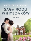 Saga rodu Whiteoakow 7 - Jalna - eBook