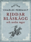 Riddar Blaskagg och andra sagor - eBook