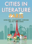 Cities in Literature: Paris - eBook