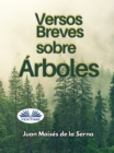 Versos Breves Sobre Arboles - eBook