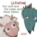 Wolf and The Lamb, and Other Fables - Book