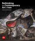 Rethinking the Contemporary Art of Iran - Book