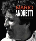 Mario Andretti : Immagini Di Una Vita/A Life in Pictures - Book