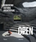 Reinventing Cultural Architecture : A Radical Vision by OPEN - Book