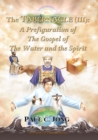 Tabernacle (III): A Prefiguration of The Gospel of The Water and the Spirit - eBook