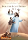 Sermons on the Gospel of John(VI) - For The Lost Sheep(I) - eBook