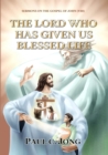 Sermons on the Gospel of John(VIII) - The Lord Who Has Given Us Blessed Life - eBook