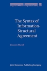 The Syntax of Information-Structural Agreement - Book