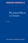 Wh-island Effects in Chinese : A formal experimental study - eBook