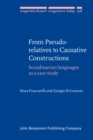 From Pseudo-relatives to Causative Constructions : Scandinavian languages as a case study - eBook