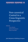 Non-canonical Control in a Cross-linguistic Perspective - eBook