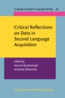 Critical Reflections on Data in Second Language Acquisition - eBook
