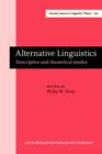 Alternative Linguistics : Descriptive and theoretical modes - eBook