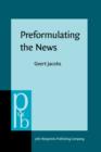 Preformulating the News : An analysis of the metapragmatics of press releases - eBook