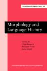 Morphology and Language History : In honour of Harold Koch - eBook