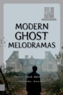 Modern Ghost Melodramas : 'What Lies Beneath' - eBook