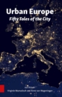 Urban Europe : Fifty Tales of the City - eBook