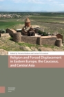 Religion and Forced Displacement in Eastern Europe, the Caucasus, and Central Asia - eBook