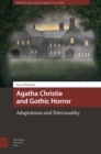 Agatha Christie and Gothic Horror : Adaptations and Televisuality - eBook