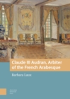 Claude III Audran, Arbiter of the French Arabesque - eBook