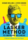 The Lasker Method to Improve in Chess : A Manual for Modern-Day Club Players - Book