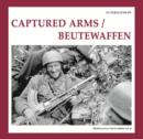 Captured Arms/ Beutewaffen - Book