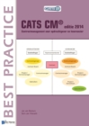 CATS CM(R) Editie 2014: Contractmanagement Voor Opdrachtgever En Leverancier - Book
