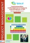 Competentieprofielen, Certificeringniveaus en Functies bij projectmanagement en PMO &ndash; Op basis van NCB versie 3 - 2de herziene druk - eBook