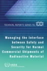 Managing the Interface between Safety and Security for Normal Commercial Shipments of Radioactive Material - eBook