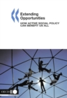 Extending Opportunities How Active Social Policy Can Benefit Us All - eBook