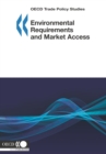 OECD Trade Policy Studies Environmental Requirements and Market Access - eBook