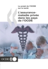 Le projet de l'OCDE sur la sante L'assurance-maladie privee dans les pays de l'OCDE - eBook