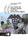 Le projet de l'OCDE sur la sante Les soins de longue duree pour les personnes agees - eBook