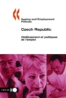 Ageing and Employment Policies/Vieillissement et politiques de l'emploi: Czech Republic 2004 - eBook