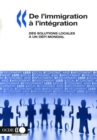 Developpement economique et creation d'emplois locaux (LEED) De l'immigration a l'integration Des solutions locales a un defi mondial - eBook
