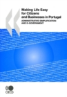 Making Life Easy for Citizens and Businesses in Portugal Administrative Simplification and e-Government - eBook
