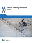 Trends Shaping Education 2013 - eBook