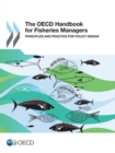 The OECD Handbook for Fisheries Managers Principles and Practice for Policy Design - eBook