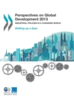 Perspectives on Global Development 2013 Industrial Policies in a Changing World - eBook