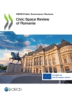 OECD Public Governance Reviews Civic Space Review of Romania - eBook