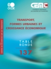 Tables Rondes CEMT Transport, formes urbaines et croissance economique - eBook