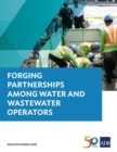 Forging Partnerships Among Water and Wastewater Operators - eBook