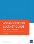 ASEAN+3 Bond Market Guide Republic of Korea - eBook